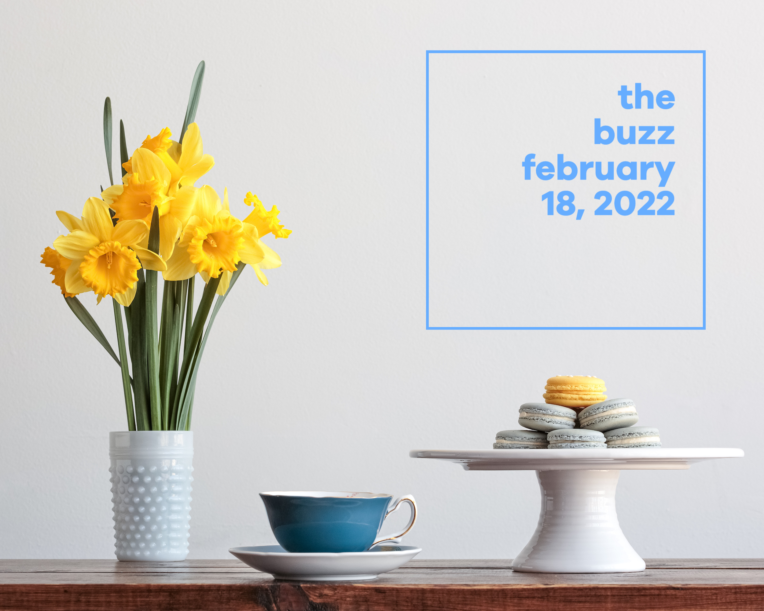 The Buzz | February 18, 2022 - Intergroup | Central Office serving SF &  Marin
